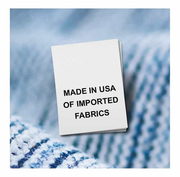 Made in USA of imported fabric